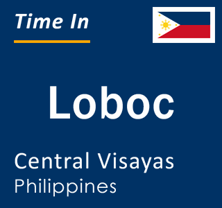 Current local time in Loboc, Central Visayas, Philippines
