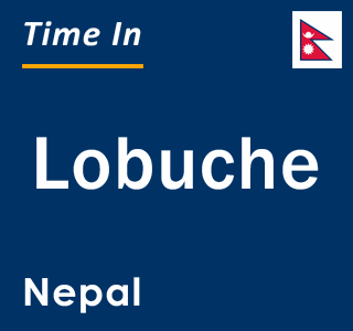 Current local time in Lobuche, Nepal