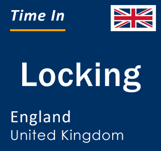 Current local time in Locking, England, United Kingdom