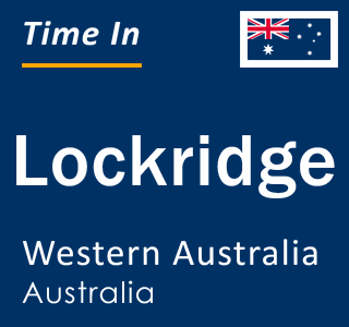 Current local time in Lockridge, Western Australia, Australia