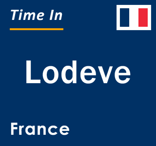 Current local time in Lodeve, France