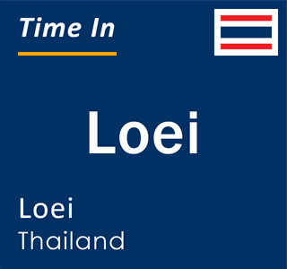 Current local time in Loei, Loei, Thailand