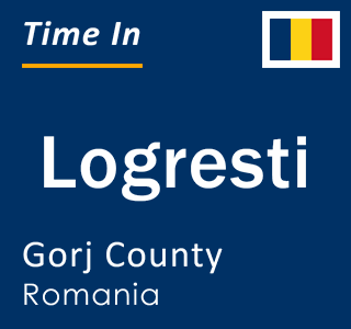 Current local time in Logresti, Gorj County, Romania