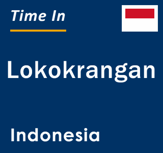 Current local time in Lokokrangan, Indonesia