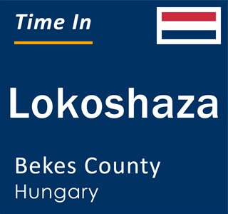 Current local time in Lokoshaza, Bekes County, Hungary