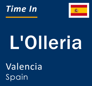 Current local time in L'Olleria, Valencia, Spain