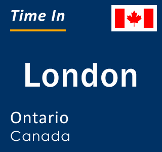 Current local time in London, Ontario, Canada