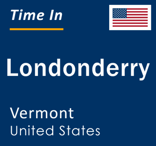 Current local time in Londonderry, Vermont, United States