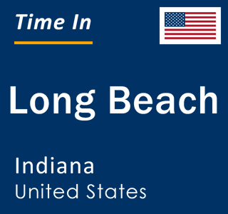 Current local time in Long Beach, Indiana, United States