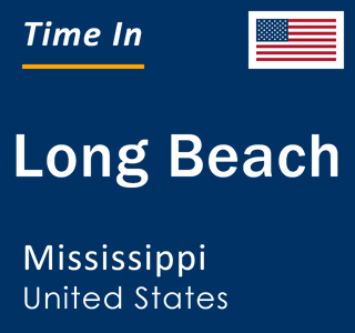 Current local time in Long Beach, Mississippi, United States