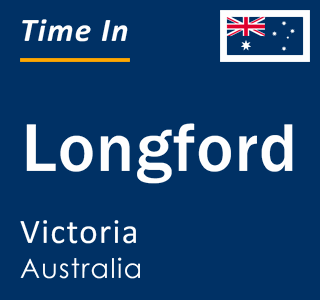 Current local time in Longford, Victoria, Australia