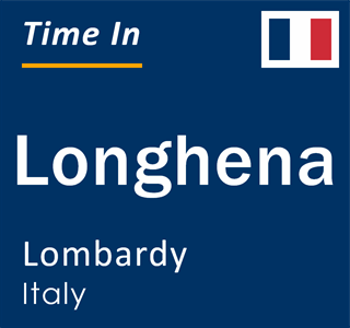 Current local time in Longhena, Lombardy, Italy