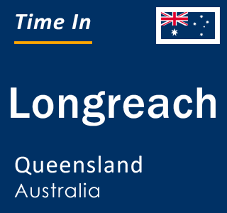 Current local time in Longreach, Queensland, Australia