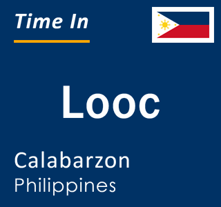 Current local time in Looc, Calabarzon, Philippines