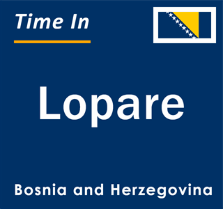 Current local time in Lopare, Bosnia and Herzegovina