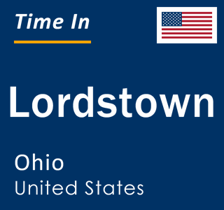 Current local time in Lordstown, Ohio, United States