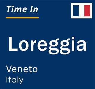 Current local time in Loreggia, Veneto, Italy