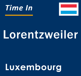 Current local time in Lorentzweiler, Luxembourg