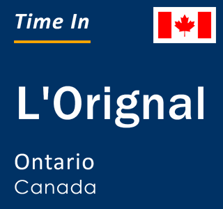 Current local time in L'Orignal, Ontario, Canada