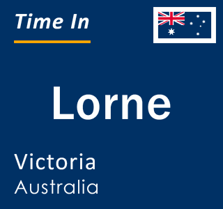 Current local time in Lorne, Victoria, Australia