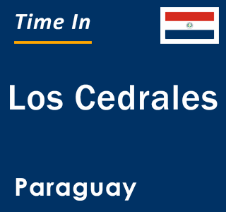 Current local time in Los Cedrales, Paraguay