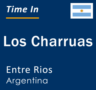 Current local time in Los Charruas, Entre Rios, Argentina