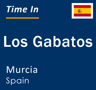 Current local time in Los Gabatos, Murcia, Spain