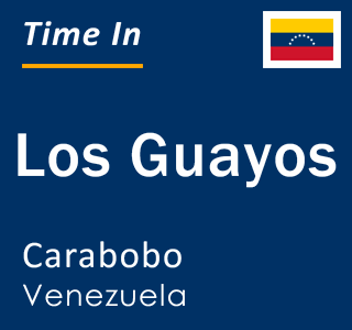 Current local time in Los Guayos, Carabobo, Venezuela