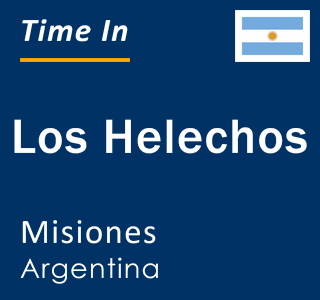 Current local time in Los Helechos, Misiones, Argentina