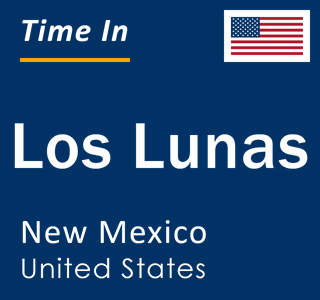 Current local time in Los Lunas, New Mexico, United States