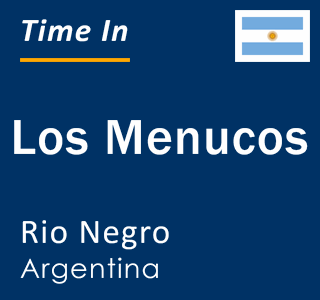 Current local time in Los Menucos, Rio Negro, Argentina