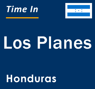 Current local time in Los Planes, Honduras