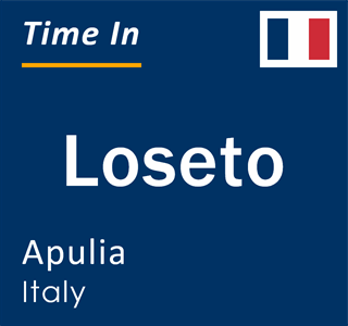 Current local time in Loseto, Apulia, Italy