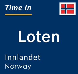 Current local time in Loten, Innlandet, Norway
