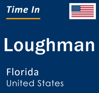 Current local time in Loughman, Florida, United States