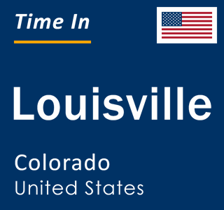 Current local time in Louisville, Colorado, United States