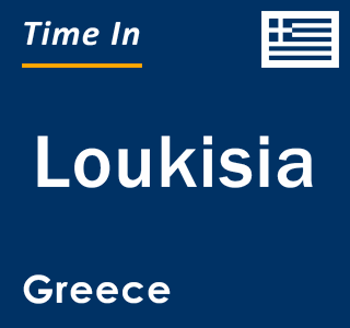 Current local time in Loukisia, Greece