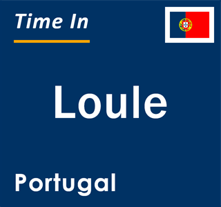 Current local time in Loule, Portugal