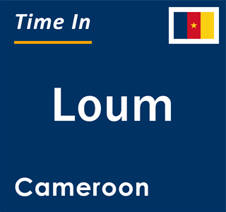 Current time in Loum, Cameroon