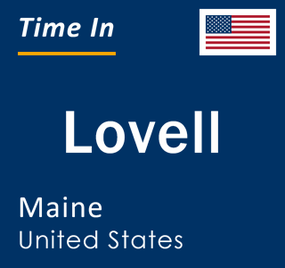 Current local time in Lovell, Maine, United States