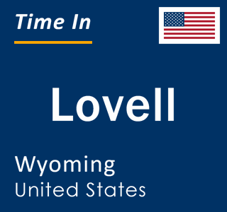 Current local time in Lovell, Wyoming, United States