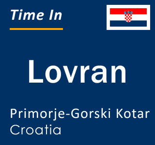 Current local time in Lovran, Primorje-Gorski Kotar, Croatia