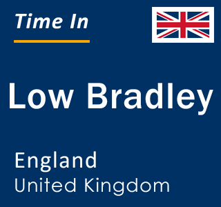 Current local time in Low Bradley, England, United Kingdom