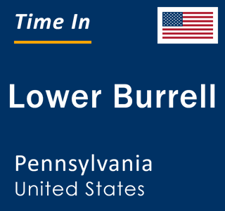 Current local time in Lower Burrell, Pennsylvania, United States