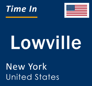 Current local time in Lowville, New York, United States