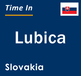 Current local time in Lubica, Slovakia
