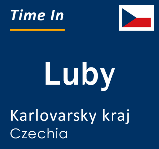 Current local time in Luby, Karlovarsky kraj, Czechia