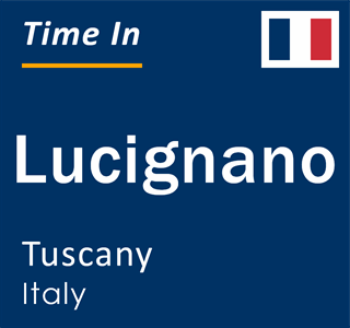 Current local time in Lucignano, Tuscany, Italy