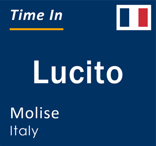 Current local time in Lucito, Molise, Italy