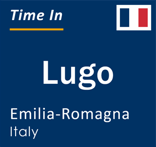 Current local time in Lugo, Emilia-Romagna, Italy